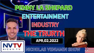 Nicholas Veniamin News THE TRUTH ABOUT ENTERTAINMENT INDUSTRY TALK WITH PENNY LA SHEPARD [upl. by Pickford449]