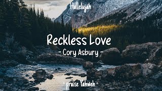 Reckless Love • Cory Asbury • English Christian Song • Lyrics [upl. by Madancy772]