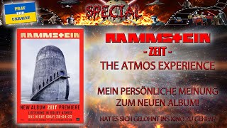 RAMMSTEIN  ZEIT  THE ATMOS EXPERIENCE  MEINE PERSÖNLICHE MEINUNG ZUM NEUEN ALBUM [upl. by Tiloine]