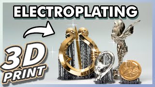 Super Shiny 3D Prints  DIY Electroplating [upl. by Conte]