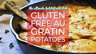 Gluten Free Au Gratin Potatoes [upl. by Odlamur386]