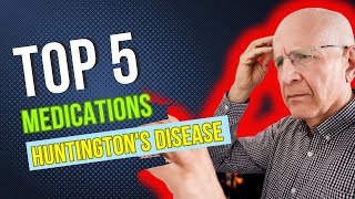 Top 5 Medications for Huntingtons Disease [upl. by Oranneg16]