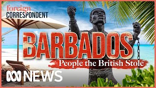 Reparations demands Should Britain pay for slavery in Barbados  Foreign Correspondent [upl. by Yrtsed]