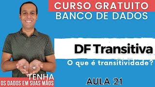 BD Aula 21  Dependência Funcional Transitiva [upl. by Meyer174]