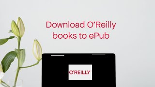 Download Books Offline from the OReilly Learning Platform [upl. by Seira]