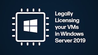 Licensing Virtual Machines in Windows Server 2019 [upl. by Luo389]