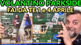 Volantino Parkside Lidl fai da te 1 e 4 aprile 2024 Riccardo Muscarella parkside lidl attrezzi [upl. by Naicad479]