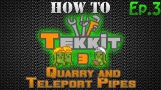 How to Tekkit  Quarry and Teleport Pipes [upl. by Hcone]