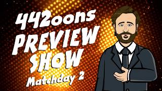 ⚽442oons PREVIEW SHOW 2⚽Tottenham Chelsea Barcelona Betis Klopp Coutinho interview and more [upl. by Suoilenroc259]