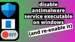 how to disable antimalware service executable in windows and reenable it [upl. by Jillene]