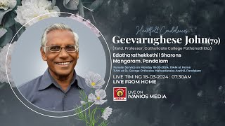 Geevarughese John79  FUNERAL SERVICE  Rtd Professor Catholicate College Pathanamthitta  LIVE [upl. by Beaulieu]