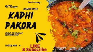 Bihari style kadhi pakora recipe  homemade kadhichawal  chefshubham  punjabi kadhi pakora recipe [upl. by Mil]