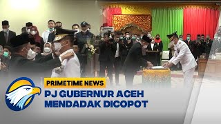 Pejabat Gubernur Aceh Mendadak Dicopot Dari Jabatannya [upl. by Eneluqcaj]