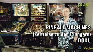 PINBALL MACHINES ODER quotFLIPPERquot Dokumentation Zeitreise zu den Plungern [upl. by Eniarol301]