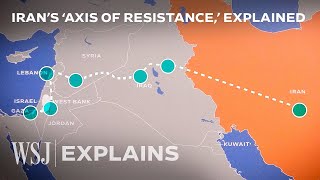 Hamas Hezbollah and Houthis Iran’s ‘Axis of Resistance’ Explained  WSJ [upl. by Nored185]