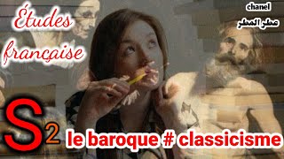 le mouvement baroque classicisme études française S2 [upl. by Ahsead]