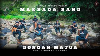 MARSADA BAND  DONGAN MATUA Official Music Studio  Lagu Batak Terbaru 2023 [upl. by Lertnahs]