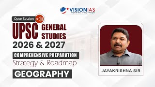 UPSC General Studies 2026 amp 2027  Comprehensive Preparation Strategy amp Roadmap  Geography [upl. by Aray]