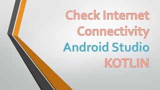 How to check Internet Connectivity Status  Android Studio Kotlin  2024 [upl. by Benzel558]