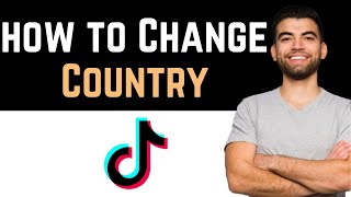 ✅ How To Change Country In TikTok Full Guide [upl. by Nnayelsel219]