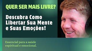 Quer Ser Mais Livre Mental e Emocionalmente Jacob Petry [upl. by Esital]