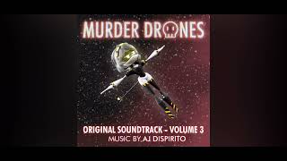 MURDER DRONES BITE ME AJ DISPIRITO VOLUME 3 NORMAL PITCH 1 HOUR LOOP [upl. by Laforge]