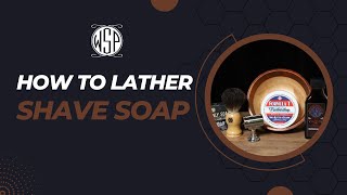 How to Lather a Shave Soap [upl. by Nananne]