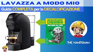 LAVAZZA A MODO MIO  DECALCIFICAZIONE [upl. by Cohen]