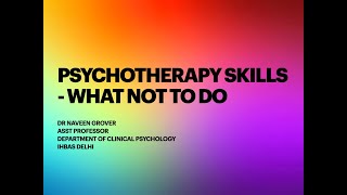 Psychotherapy Skills What not to do [upl. by Drofla558]