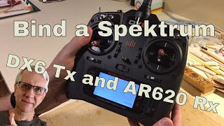 How to Bind a Spektrum DX6 Transmitter to an AR620 Receiver [upl. by Ahtera698]