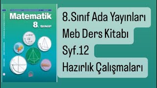 8SINIF MEB ADA MATEMATİK DERS KİTABI S12 HAZIRLIK ÇALIŞMALARI [upl. by Moia269]