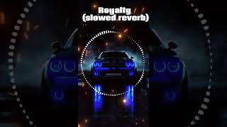 Royalty song slowed and reverb youtubeshorts ytshorts song shorts youtube [upl. by Lemart]