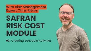 03 Creating Schedule Activities  Safran Risk Cost Module  Risk Management Software Training [upl. by Bjork205]