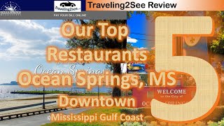 REVIEW  Top 5 Ocean Springs MS Downtown Restaurants 2022 [upl. by Dreeda]