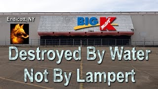 Big Kmart Destroyed By Flood And Left Abandoned  Endicott NY [upl. by Dyan675]