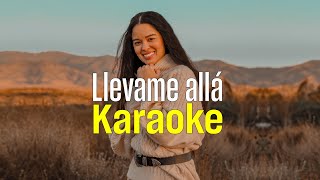 Sarai Rivera  Llevame alla Karaoke Musica Cristiana [upl. by Gladys]