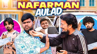 Nafarman Aulad  Video with message  Taffu  ComedykaHungamataffu [upl. by Nameerf421]