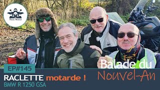 EP145  Raclette MOTARDE  Balade du NOUVEL AN  BMWR1250GSA BMWMOTORRAD [upl. by Idnerb]