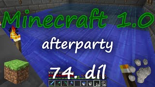 Minecraft 10 afterparty 74 díl  Nová verze mob farmy část druhá [upl. by Stillman]