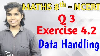 Q3  Ex 42  Data Handling  NCERT Maths Class 8th Chapter 4  RN Glory [upl. by Faden]