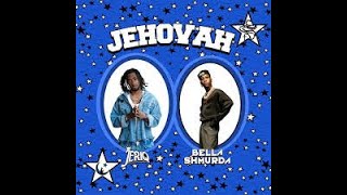 Jeriq Ft Bella Shmurda – Jehovah Official Lyric Video [upl. by Avid]