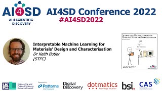 AI4SD2022 Interpretable Machine Learning for Materials’ Design amp Characterisation – Dr Keith Butler [upl. by Olav718]