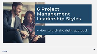 6 Project Management Leadership Styles [upl. by Burke]