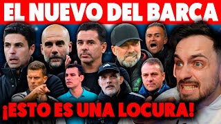 🚨¡EL NUEVO ENTRENADOR del BARÇA ARTETA TUCHEL KLOPP GUARDIOLA ¡LA ÚLTIMA HORA [upl. by Arron]