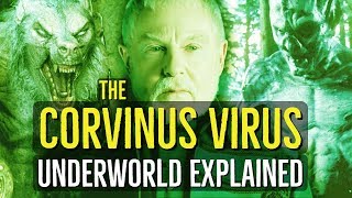 The Corvinus Virus UNDERWORLD Explained [upl. by Ahsemit719]