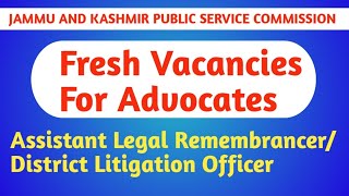 Jkpsc Assistant Legal Remembrancer District Litigation Officer  Jkpsc ALRDLO 2024 Fresh Vacancy [upl. by Anotal]