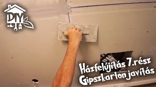 Házfelújítás 7 rész  Gipszkarton javítás  Green Cottage DIY [upl. by Thalia]