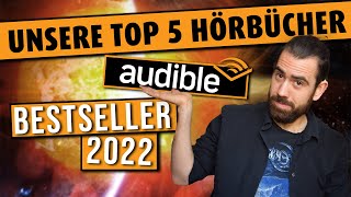 Unsere Top 5 AUDIBLE BESTSELLER 2022 [upl. by Toddie693]