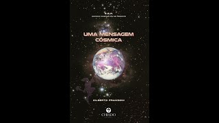 AUDIO LIVRO Uma Mensagem Cósmica  Capítulo 14  Ilusão [upl. by Sorel206]