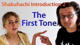 Shakuhachi Introduction 2 The First Tone [upl. by Iva920]